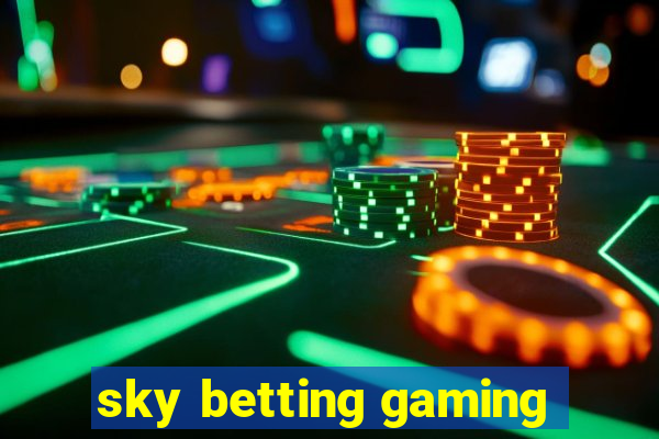 sky betting gaming